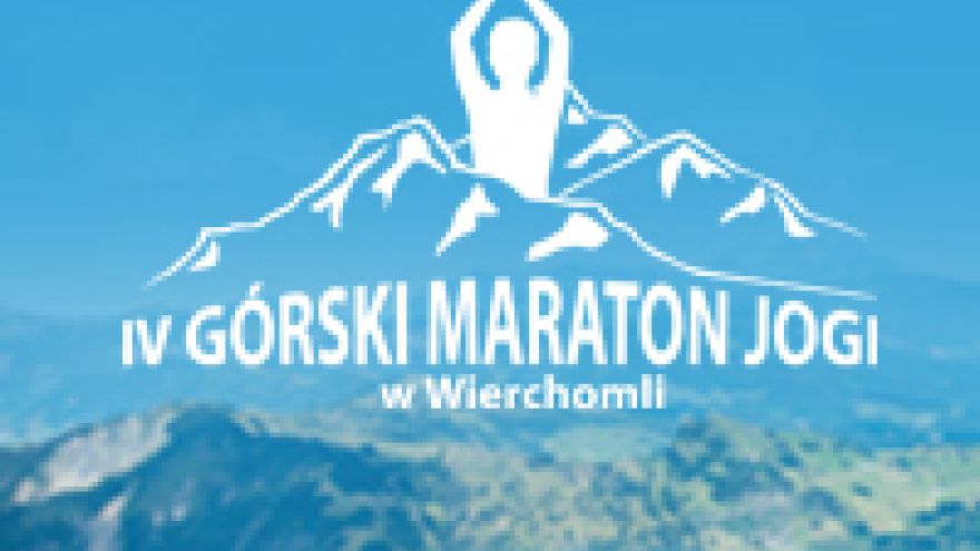 Górski maraton jogi IV Górski Maraton Jogi w Wierchomli