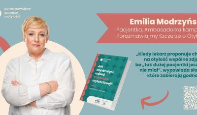 Wywiad z Emilią Modrzyńską, ambasadorką kampanii „Porozmawiajmy Szczerze o Otyłości”