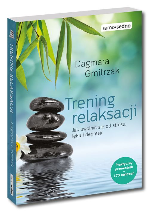 Trening relaksacji Dagmara Gmitrzak