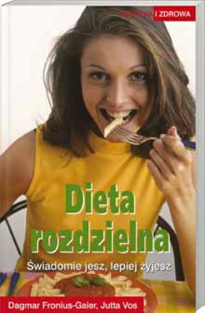 Dieta Rozdzielna Nowoczesna Dieta Rozdzielna