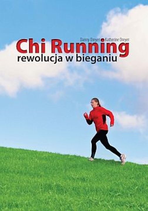 Chi Running. Rewolucja w bieganiu