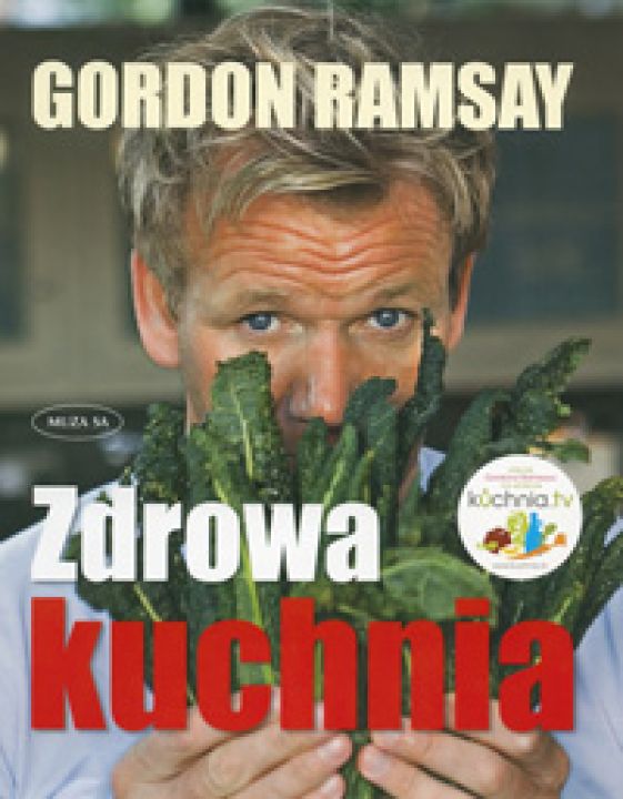 Zdrowa kuchnia  Gordona Ramsaya