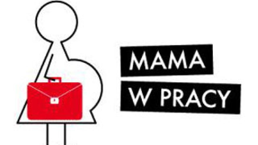 Mama pracująca Ruszyła  IV edycja konkursu &#8222;Mama w pracy&#8221;!