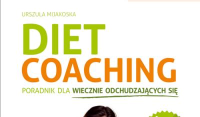 Diet coaching  Poradnik dla wiecznie odchudzających się